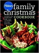 Pillsbury Family Christmas Cookbook: Celebrate the Season with More Than 150 Recipes, Plus Fun Craft Ideas (Used Hardcover) - Pillsbury