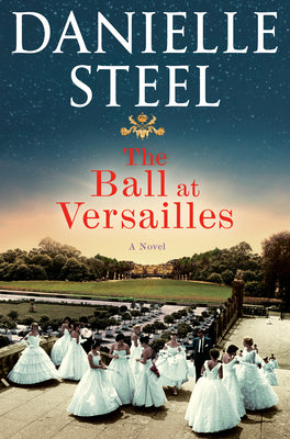 The Ball at Versailles (Used Hardcover) - Danielle Steel