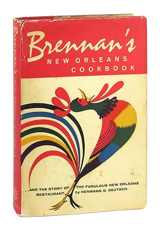 Brennan's New Orleans Cookbook (Used Hardcover) - Hermann B. Deutsch