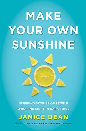 Make Your Own Sunshine (Used Hardcover) - Janice Dean