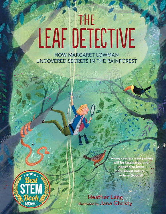 The Leaf Detective How Margaret Lowman Uncovered Secrets in the Rainforest (Used Hardcover) - Heather Lang