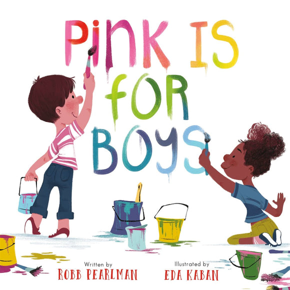 Pink Is for Boys (Used Hardcover) - Robb Pearlman