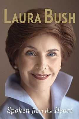 Spoken From the Heart (Used Hardcover) - Laura Bush