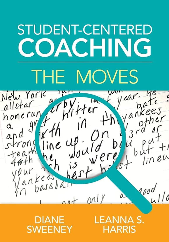 Student-Centered Coaching: The Moves (Used Paperback) - Diane R Sweeney, Leanna S. Harris