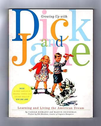 Growing up With Dick and Jane (Used Hardcover) - Carole Kismaric & Marvin Heiferman