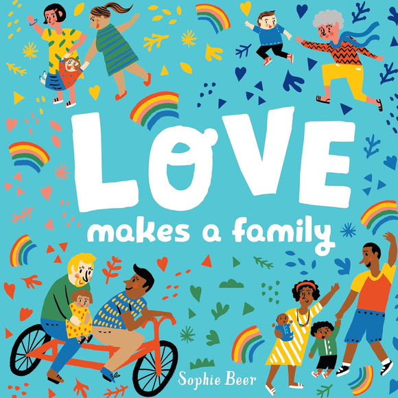 Love Makes a Family (Used Board Book) - Sophie Beer