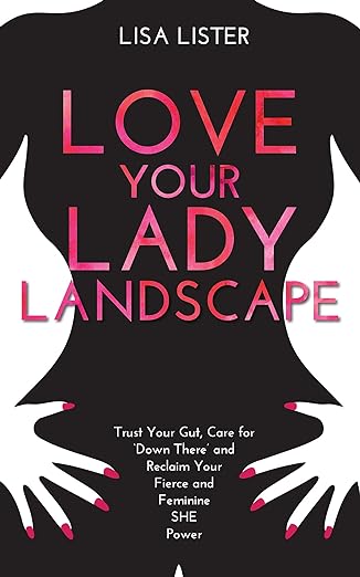 Love Your Lady Landscape (Used Paperback) - Lisa Lister
