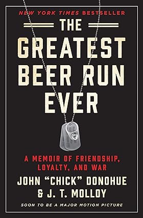 The Greatest Beer Run Ever (Used Hardcover) - John Donohue & J.T. Molloy