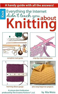 Everything The Internet Didn't Teach You About Knitting (Used Paperback) - Rita Weiss