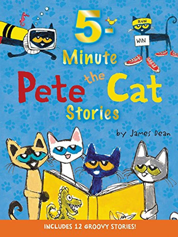 5-Minute Pete The Cat Stories (Used Hardcover) - James Dean