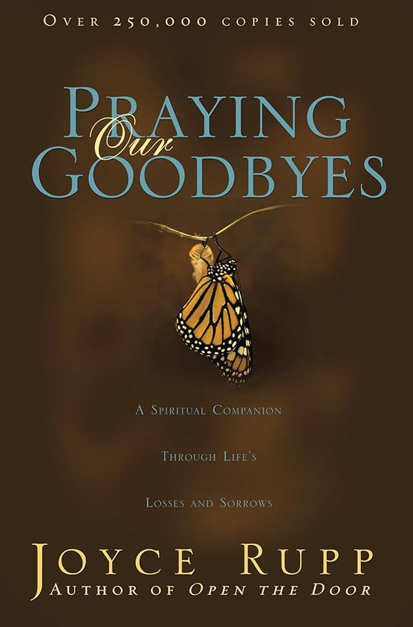 Praying Our Goodbyes (Used Paperback) - Joyce Rupp