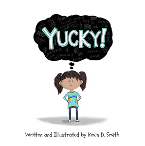 Yucky!  (Used Hardcover) - Kevin D. Smith