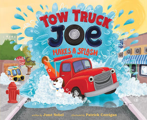 Tow Truck Joe Makes a Splash (Used Hardcover) - June Sobel