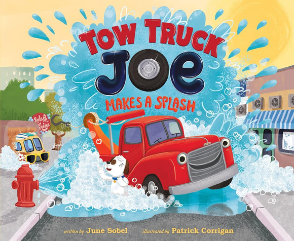 Tow Truck Joe Makes a Splash (Used Hardcover) - June Sobel