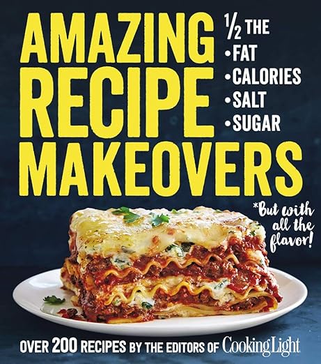 Amazing Recipe Makeovers (Used Paperback) - Cooking Light