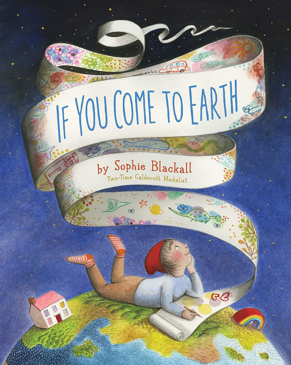 If You Come to Earth (Used Hardcover) - Sophie Blackall