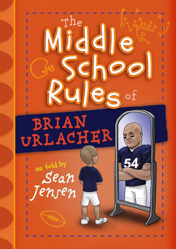 The Middle School Rules of Brian Urlacher (Used Hardcover) - Sean Jensen