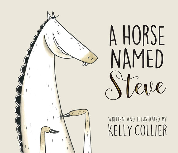 A Horse Named Steve (Used Hardcover) - Kelly Collier