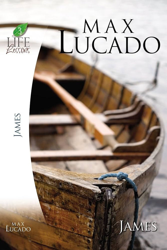 Life Lessons: Book of James: Practical Wisdom (Used Paperback) - Max Lucado