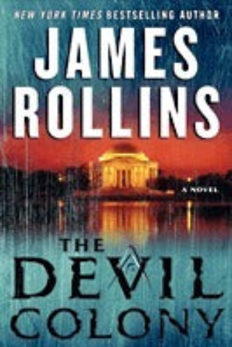 The Devil Colony (Used Hardcover) - James Rollins