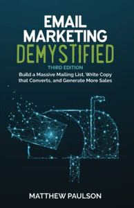 Email Marketing Demystified (Used Paperback) - Matthew Paulson