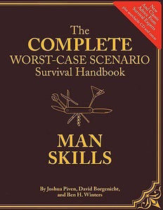 The Complete Worst-Case Scenario Survival Handbook (Used Hardcover) - Joshua Piven, David Borgenicht, Ben H. Winters