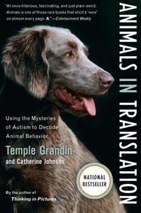Animals in Translation: Using the Mysteries of Autism to Decode Animal Behavior (Used Book) - Temple Grandin