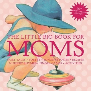 The Little Big Book for Moms (Used Hardcover) - Tabori Wong