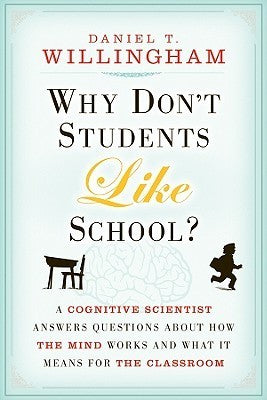 Why Don't Students Like School? (Used Paperback) - Daniel T. Willingham
