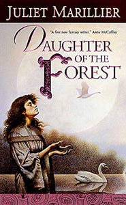 Daughter of the Forest (Used Hardcover) - Juliet Marillier