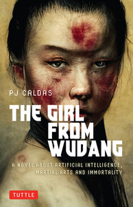 The Girl from Wudang (Used Hardcover) - PJ Caldas