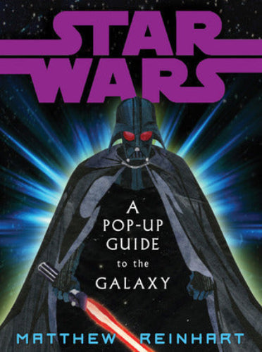 Star Wars: A Pop-Up Guide to the Galaxy (Used Hardcover) - Matthew Reinhart