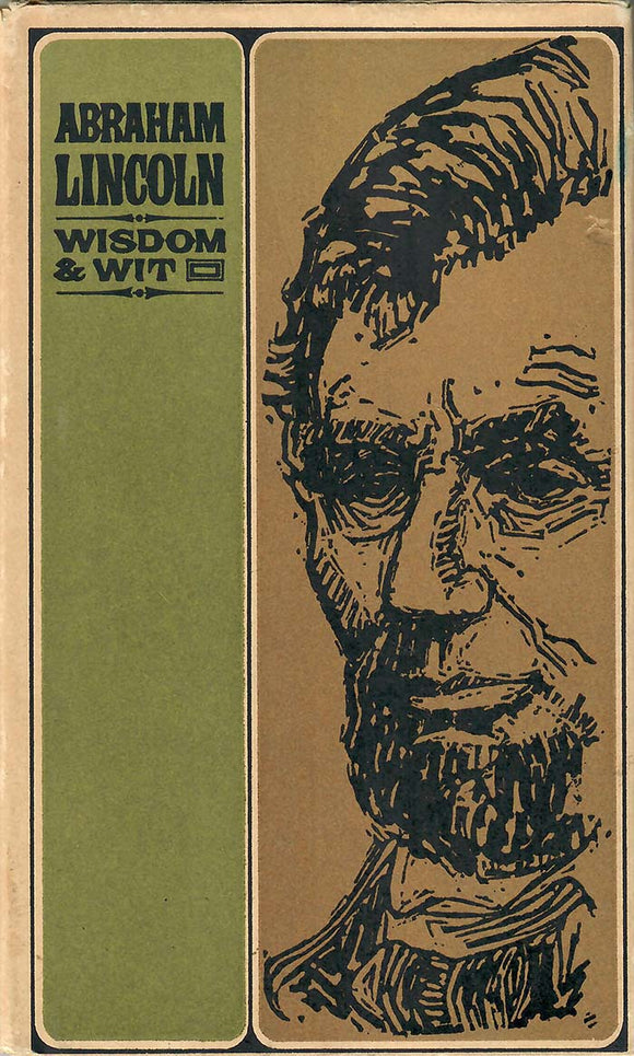 Abraham Lincoln Wisdom & Wit (Used Hardcover) - Louise Bachelder (Editor)