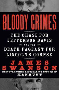 Bloody Crimes (Used Hardcover) James L. Swanson