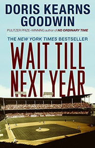 Wait Till Next Year (Used Book) - Doris Kearns Goodwin