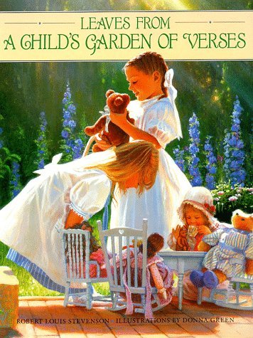 Leaves From A Child's Garden of Verses (Used Hardcover) - Robert Louis Stevenson ,  Donna Green  (Illustrator)