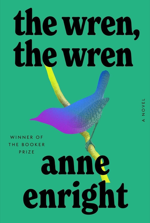 The Wren, the Wren (Used Hardcover) - Anne Enright