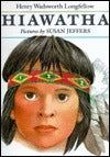 Hiawatha  Henry Wadsworth Longfellow ,  (Used Hardcover) - Susan Jeffers  (Illustrator)
