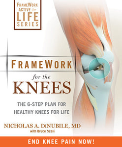FrameWork for the Knee: A 6-Step Plan for Preventing Injury and Ending Pain (Used Paperback) - Nicholas A DiNubile