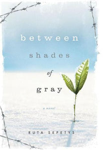 Between Shades of Gray (Used Hardcover) - Ruta Sepety