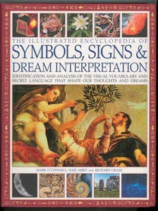 The Illustrated Encyclopedia of Symbols, Signs & Dream Interpretation (Used Hardcover) - Mark O'Connell ,  Richard Craze ,  Raje Airey