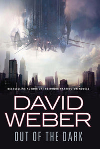 Out of the Dark (used hardcover) - David Weber