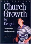 Church Growth by Design (Used Paperback) - Roe Messner