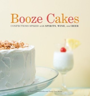 Booze Cakes (Used Paperback) - Krystina Castella