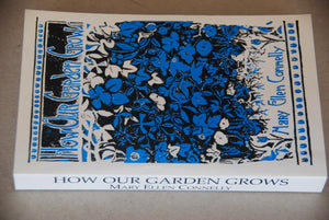 How Our Garden Grows (Used Signed Paperback) - Mary Ellen Connelly