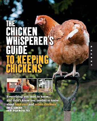 The Chicken whisperer's Guide to Keeping Chickens (Used Paperback) - Andy G. Schneider