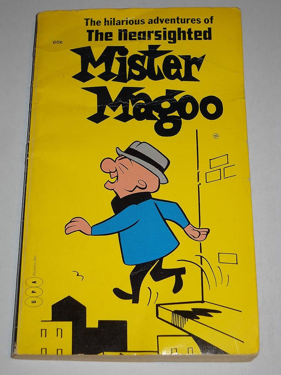 The Hilarious Adventures of the Nearsighted Mister Magoo (Used Paperback)