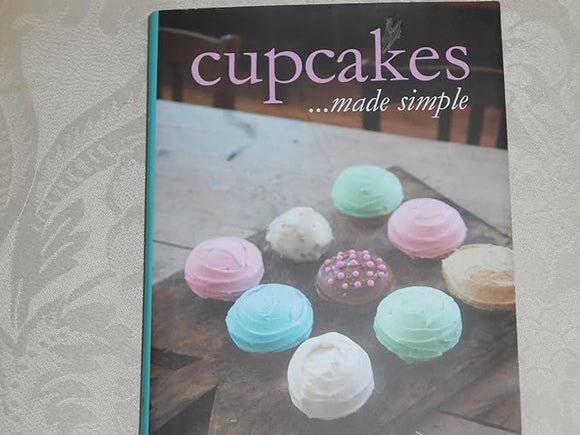 Cupcakes Made Simple (Used Hardcover)- Love Food TM