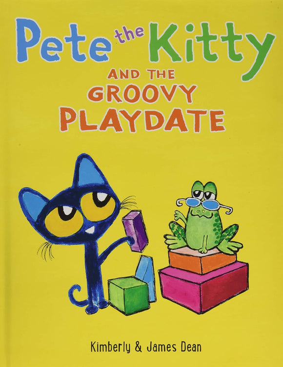 Pete the Kitty and the Groovy Playdate (Used Hardcover) - Kimberly & James Dean