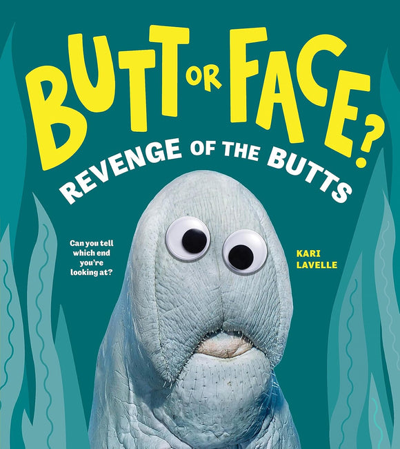 Butt or Face?  Revenge of the Butts (Used Hardcover) - Kari Lavelle